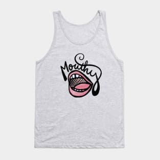 Mouthy Tank Top